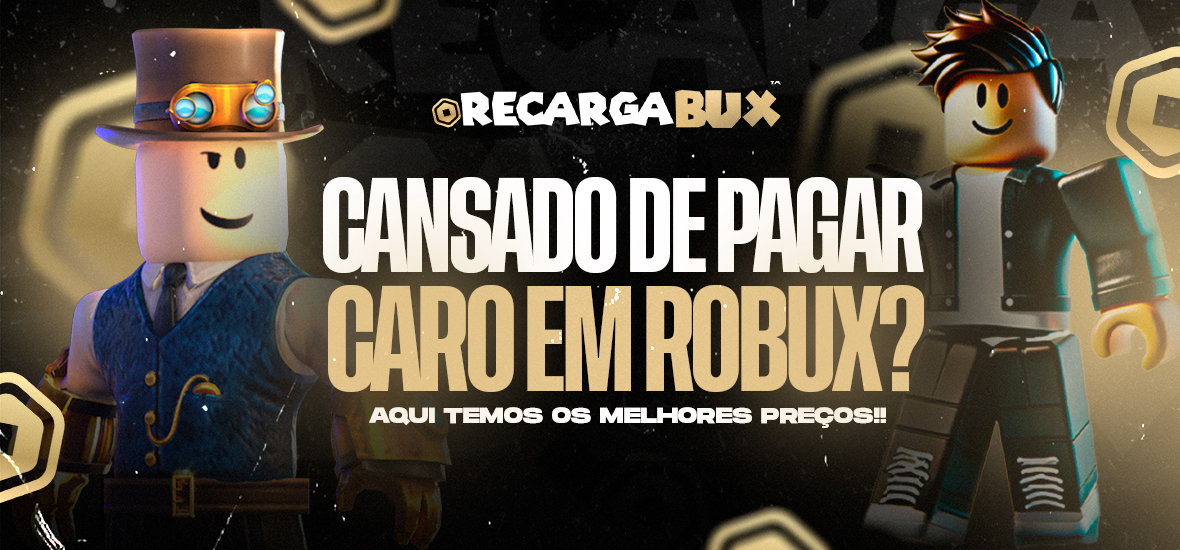 RecargaBux - Cansado de pagar caro em Robux? Aqui temos os melhores preços!